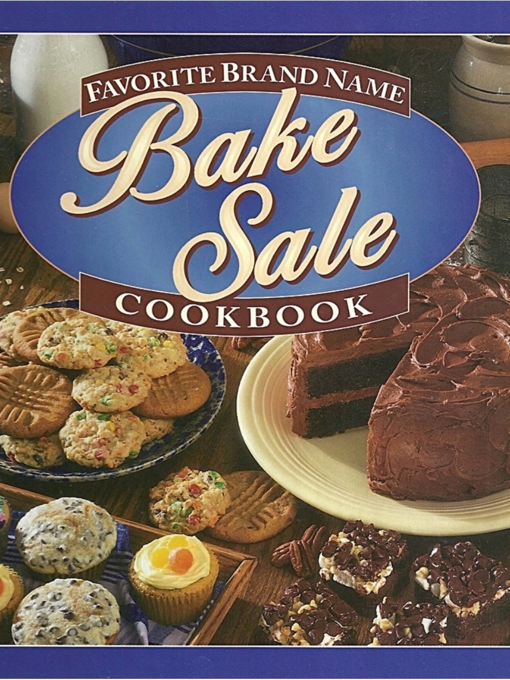 Favorite Brand Name Bake Sale Cookbook 1997 Hardcover
